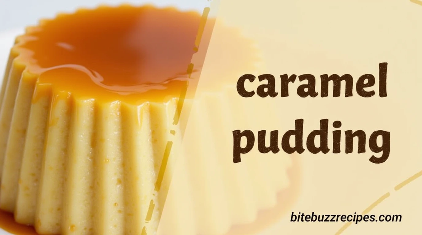 Delicious caramel pudding with a golden caramel layer, divided into two sections with recipe and text side by side.