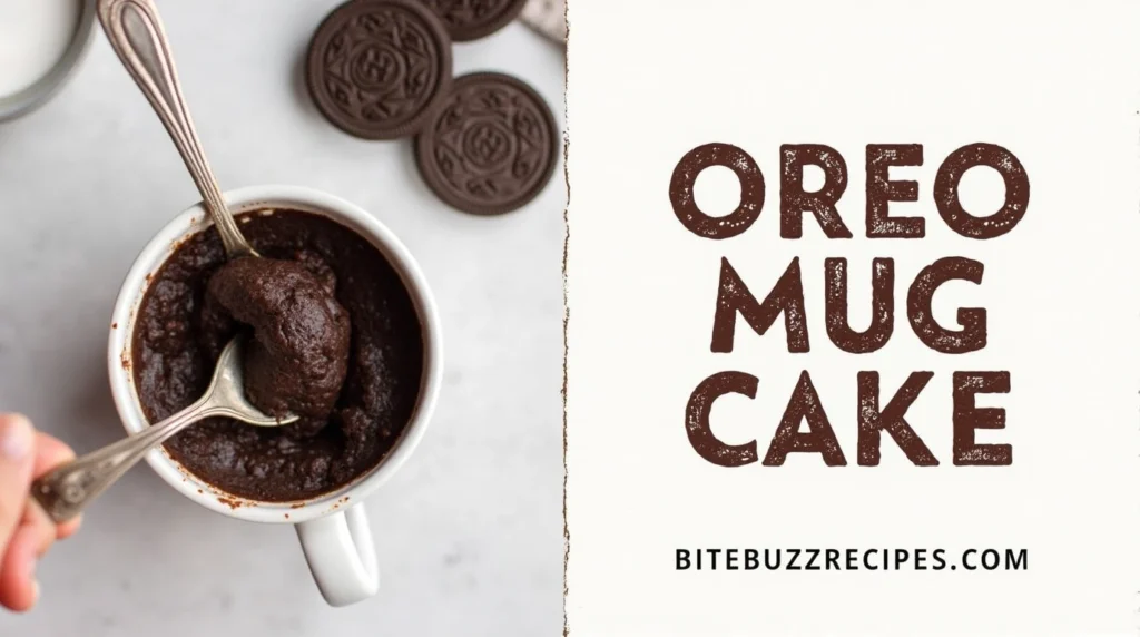 Oreo Mug Cake with bold text 'Oreo Mug Cake' and website name 'bitebuzzrecipes.com' displayed.